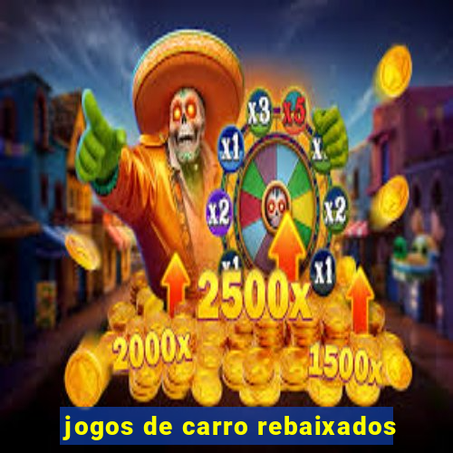 jogos de carro rebaixados